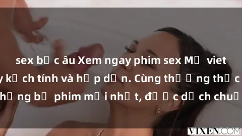 sex bắc âu Xem ngay phim sex Mỹ vietsub đỉnh cao, đầy kịch tính và hấp dẫn. Cùng thưởng thức những bộ phim mới nhất, được dịch chuẩn xác và chất lượng cao.