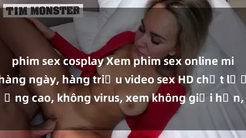 phim sex cosplay Xem phim sex online miễn phí, cập nhật hàng ngày, hàng triệu video sex HD chất lượng cao, không virus, xem không giới hạn, hoàn toàn miễn phí.
