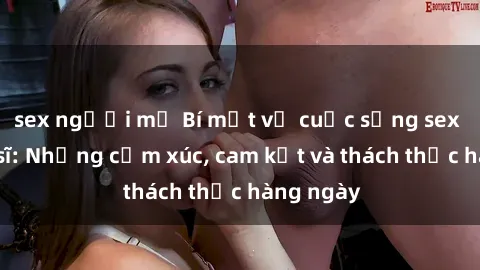 sex người mỹ Bí mật về cuộc sống sex của bác sĩ: Những cảm xúc, cam kết và thách thức hàng ngày