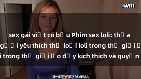 sex gái việt có bầu Phim sex loli: thỏa mãn đam mê của người yêu thích thể loại loli trong thế giới ảo đầy kích thích và quyến rũ.